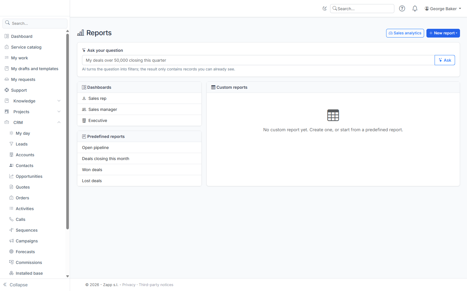 Reports: a question in plain language, dashboards, predefined and custom reports.