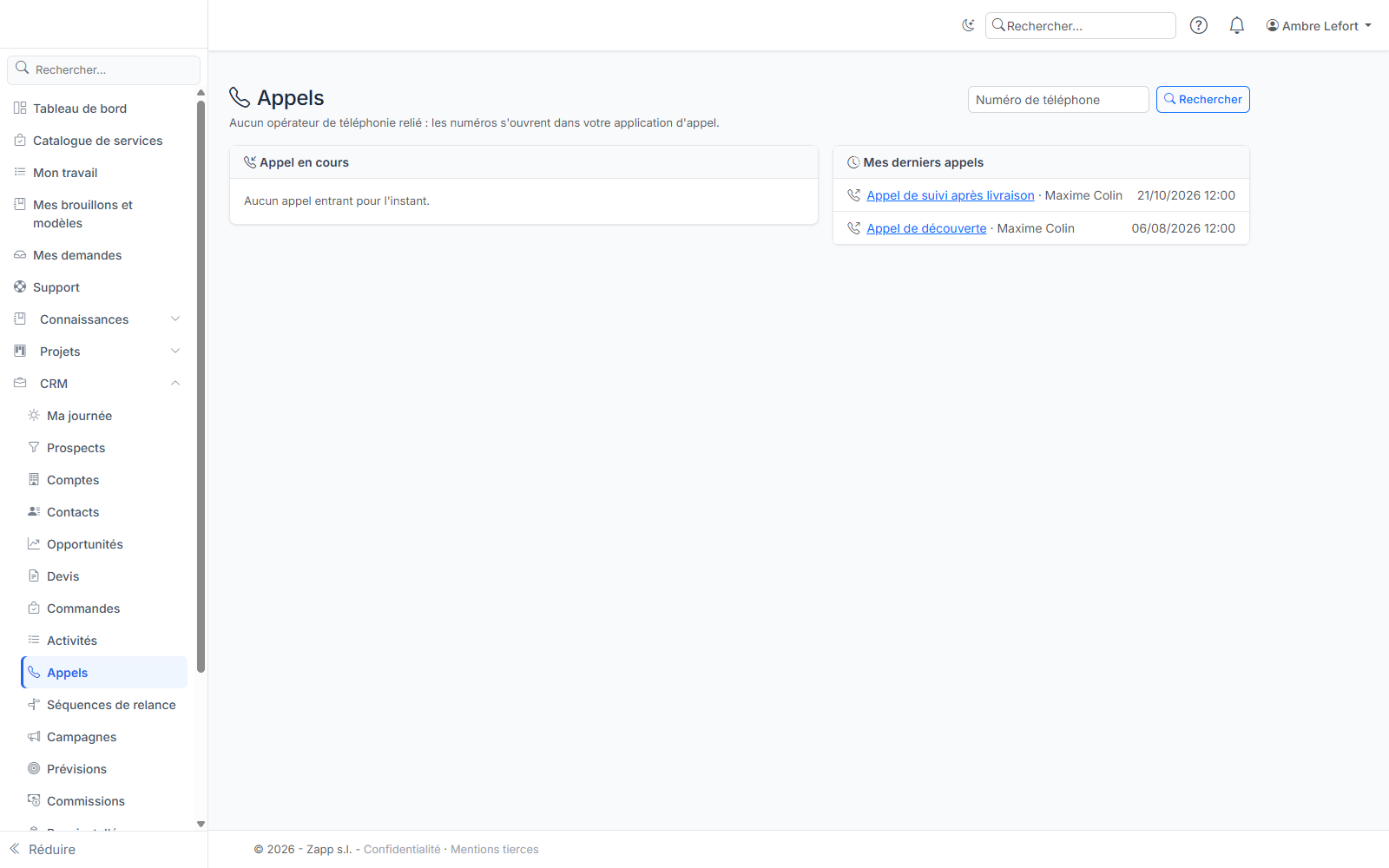 La console des appels : appel en cours et derniers appels.